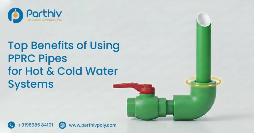 PPRC Pipes - Top Benefits for Hot and Cold Water Systems