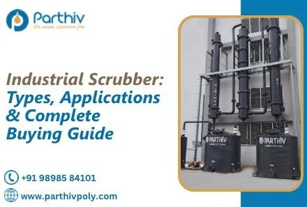 Industrial Scrubber: Types, Applications & Complete Buying Guide